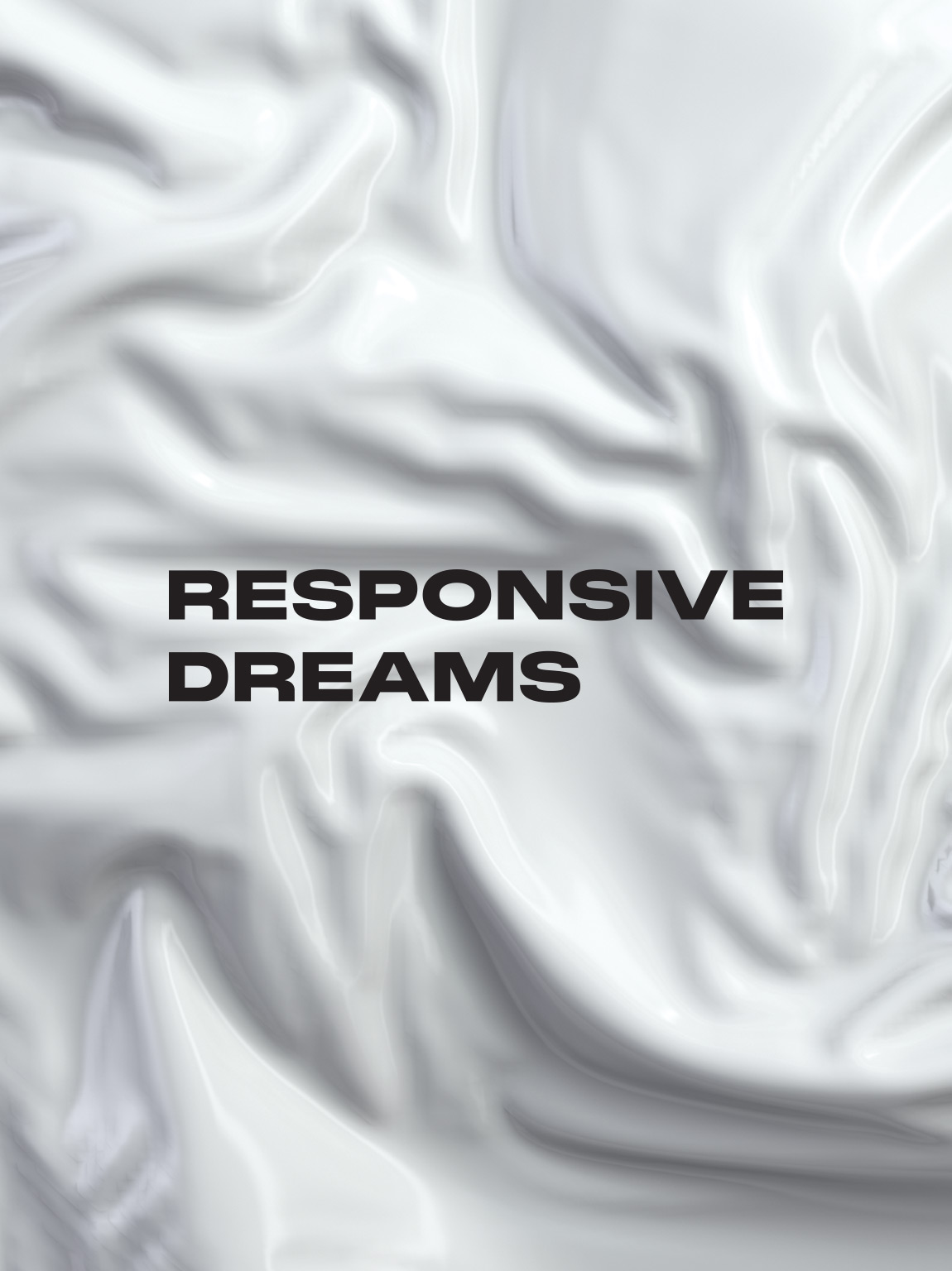 Responsive Dreams